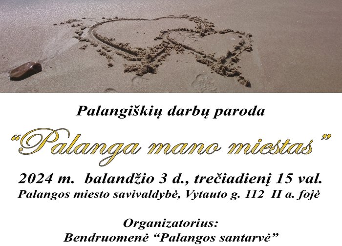 Balandžio 3 d. Savivaldybėje - parodos "Palanga - mano miestas" parodos atidarymas