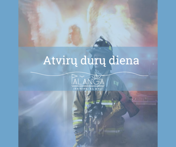 Palangos priešgaisrinė gelbėjimo tarnyba skelbia atvirų durų dieną