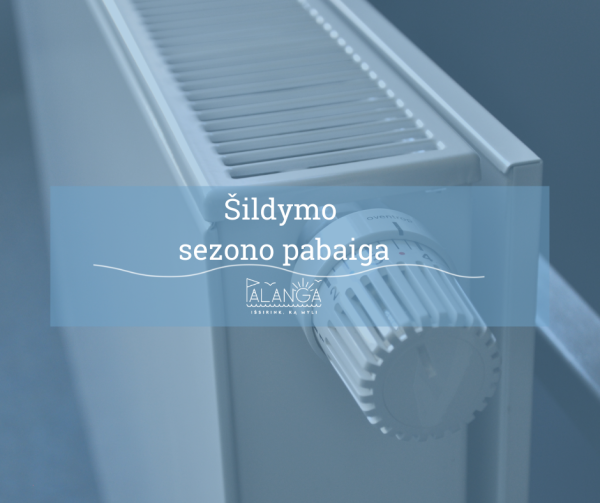 Balandžio 29 d. Palangoje baigiamas šildymo sezonas