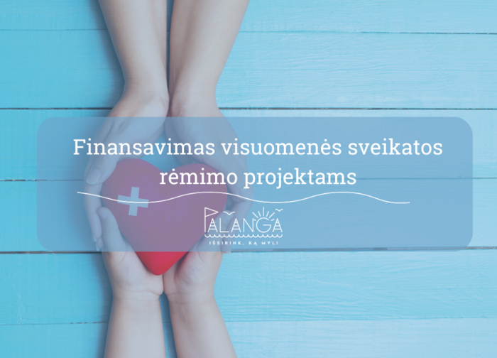 Dėl Palangos miesto savivaldybės visuomenės sveikatos rėmimo specialiosios programos projektų...