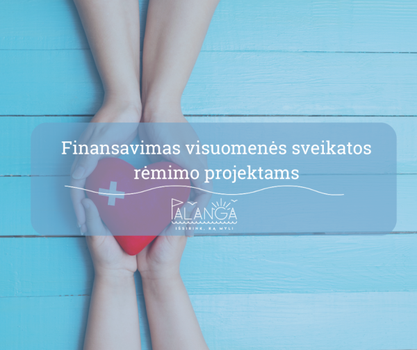 Dėl Palangos miesto savivaldybės visuomenės sveikatos rėmimo specialiosios programos projektų...