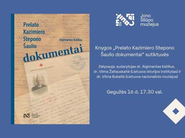 Palangos burmistro Jono Šliūpo muziejuje – knygos „Prelato Kazimiero Stepono Šaulio dokumentai“...