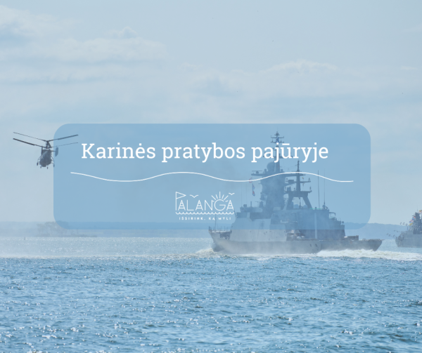 Pajūryje vyks karinės pratybos