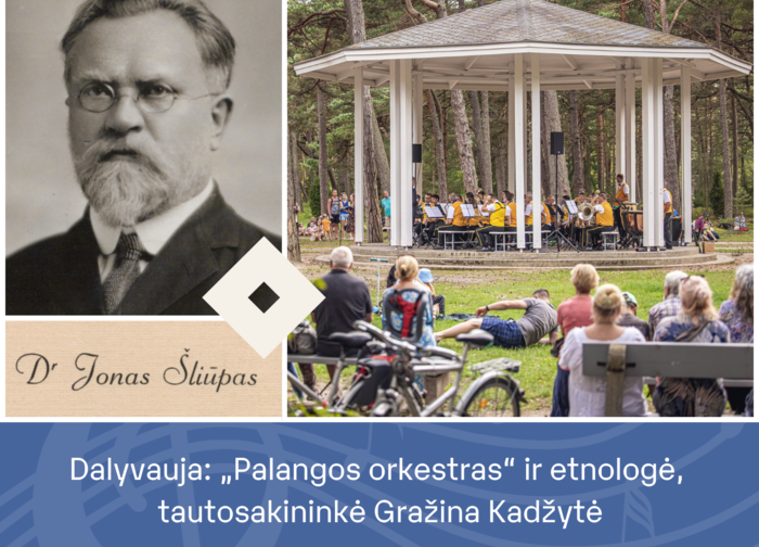 Palangos „Orkestro vasaroje 2024“  – istorinės žinutės iš  burmistro Jono Šliūpo 