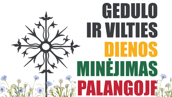 Kviečiame dalyvauti Gedulo ir vilties dienos minėjimo renginiuose