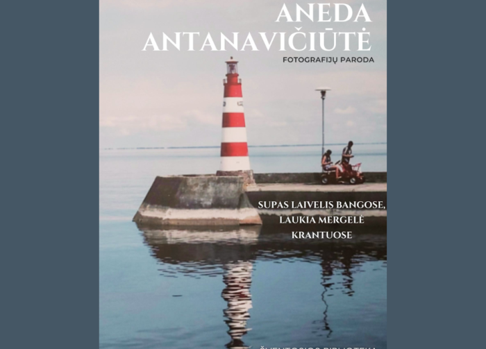 Šventosios bibliotekoje Anedos Antanavičiūtės fotografijos darbų paroda „Supasi laivelis bangose,...