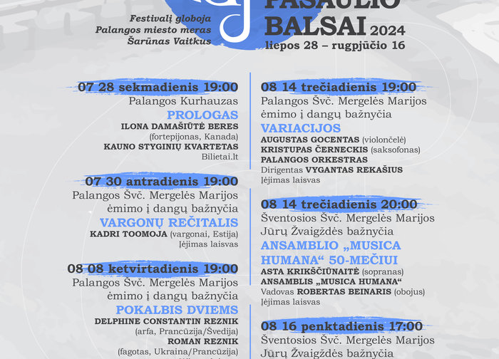 Liepos 28 - rugpjūčio 16 d. - festivalis "Pasaulio balsai"