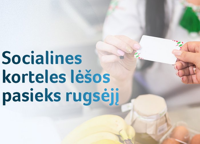  Nepasiturinčių gyventojų socialines korteles lėšos pasieks rugsėjį