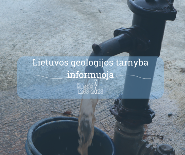 Gavę savivaldybės pritarimą naudoti gręžinį, nepamirškite kreiptis į Lietuvos geologijos tarnybą