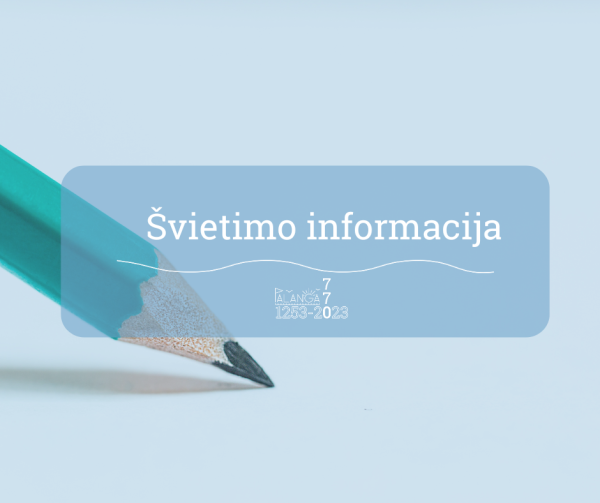 Palangos miesto savivaldybės administracija skelbia pedagogų atranką perkvalifikavimo studijų...