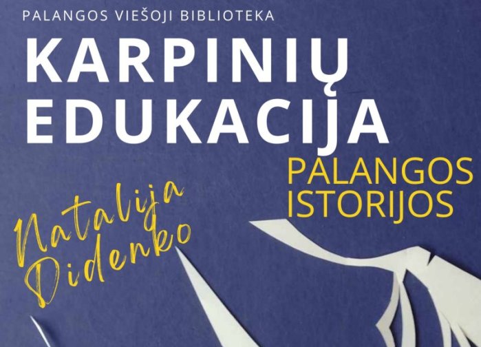 Palangos istorijos – iškirpk iš popieriaus tęsiasi!