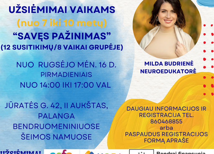 Rugsėjo - gruodžio mėn. organizuojami neuroedukaciniai užsiėmimai vaikams "Savęs...