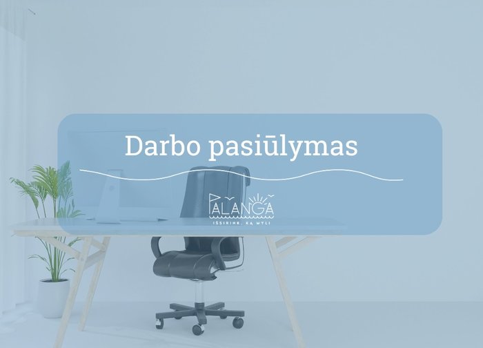  Paskelbtas konkursas į karjeros valstybės tarnautojo Palangos miesto savivaldybės...