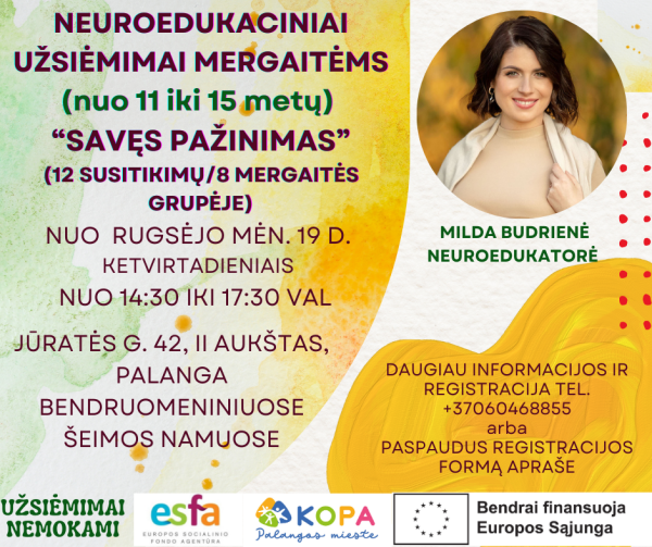 Rugsėjo - gruožio mėnesiais 11-15 metų mergaitėms organizuojami neuroedukaciniai užsiėmimai...