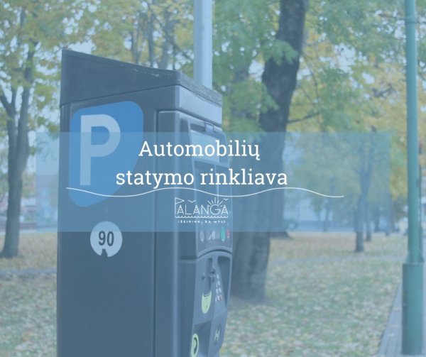 Nuo rugsėjo 16 d. iki gegužės 15 d. keičiasi rinkliava už automobilių statymą