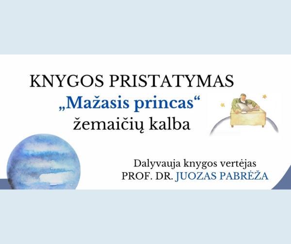 Žemaitiško rašto metai ir „Mažasis princas“ žemaičių kalba