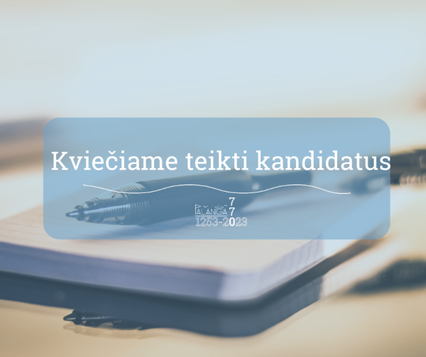 Kviečiame teikti kandidatus Palangos miesto savivaldybės apdovanojimams – Garbės piliečio vardui,...