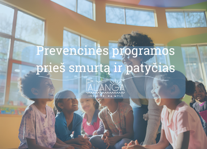 Prevencinės programos prieš smurtą ir patyčias ikimokyklinio ugdymo mokyklose