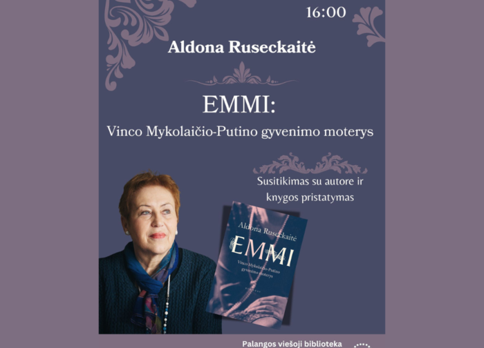Aldonos Ruseckaitės „EMMI: Vinco Mykolaičio-Putino gyvenimo moterys“ knygos pristatymas