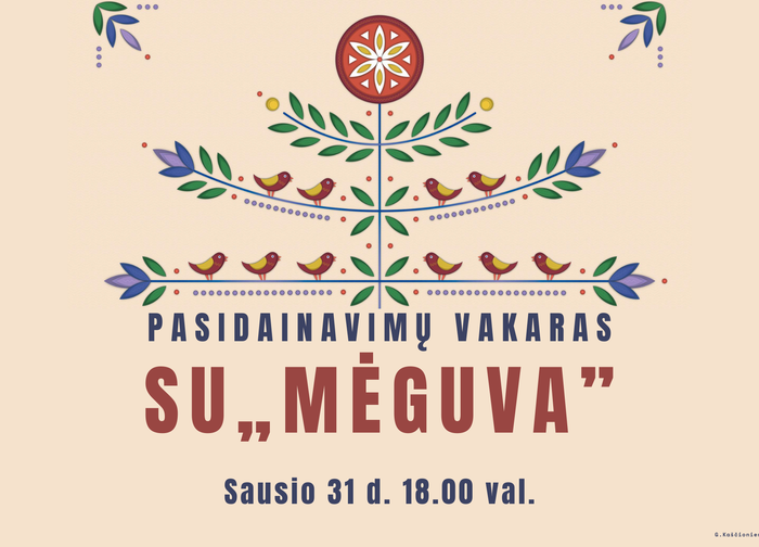 Sausio 31 d. - Pasidainavimų vakaras su „Mėguva“