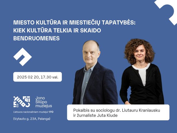 Miesto kultūra ir miestiečių tapatybės: Kiek kultūra telkia ir skaido bendruomenes
