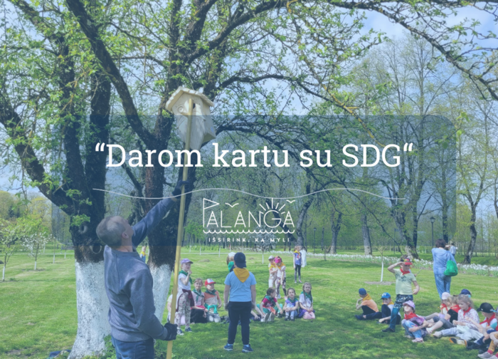 „Mes Darom“ ir SDG vėl kviečia burtis: Darom iki galo!