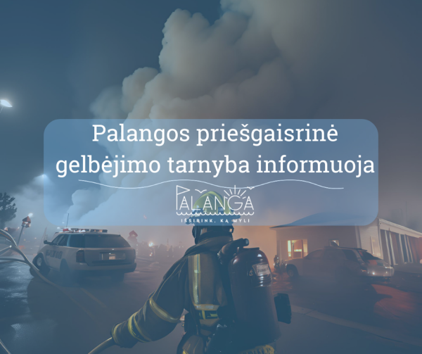 Palangos PGT perspėja: nedegink žolės!