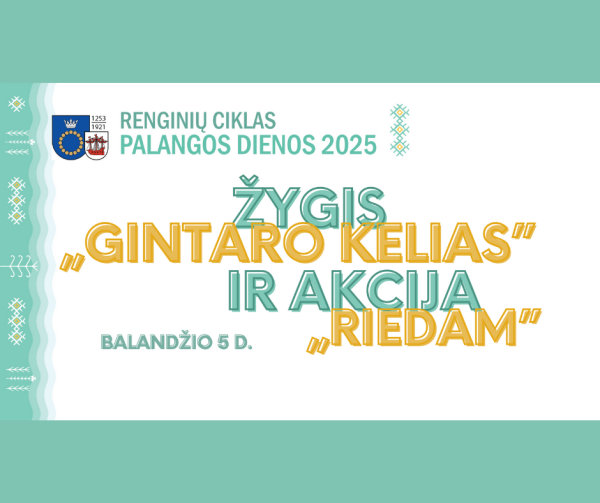 Žygis „Gintaro kelias“ ir akcija „Riedam“