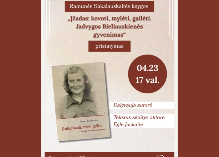 Ramunės Sakalauskaitės knygos „Įžadas: kovoti, mylėti, gailėti. Jadvygos Bieliauskienės...