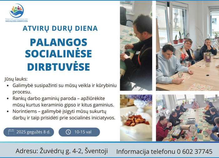 Kviečiame į atvirų durų dieną! Palangos socialinėse dirbtuvėse