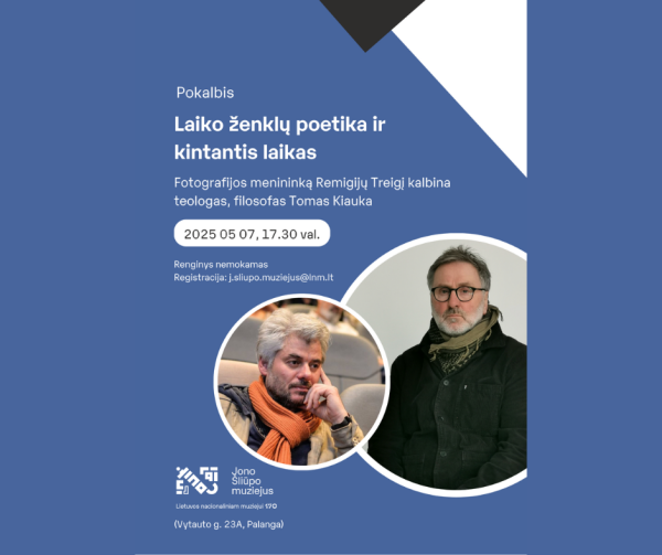 Pokalbis „Laiko ženklų poetika ir kintantis laikas“