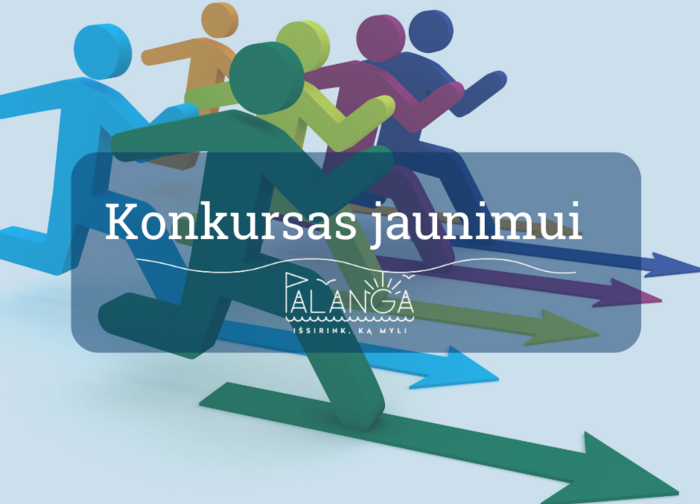 Skelbiamas Palangos miesto savivaldybės jaunimo iniciatyvų skatinimo projektų atrankos konkursas