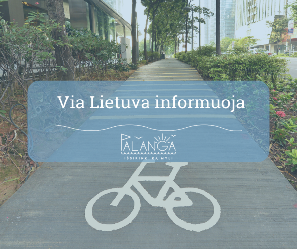 „Via Lietuva“:  pajūryje bus nutiesta 4,3 km pėsčiųjų ir dviračių takų – poilsiautojai jais...