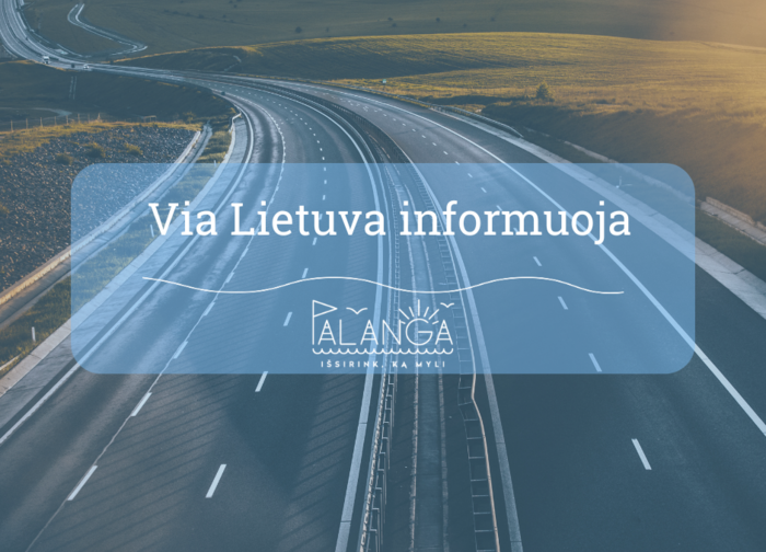 „Via Lietuva“ informuoja: liepos 20 d. nebus galima įsigyti elektroninių vinječių – kelių...