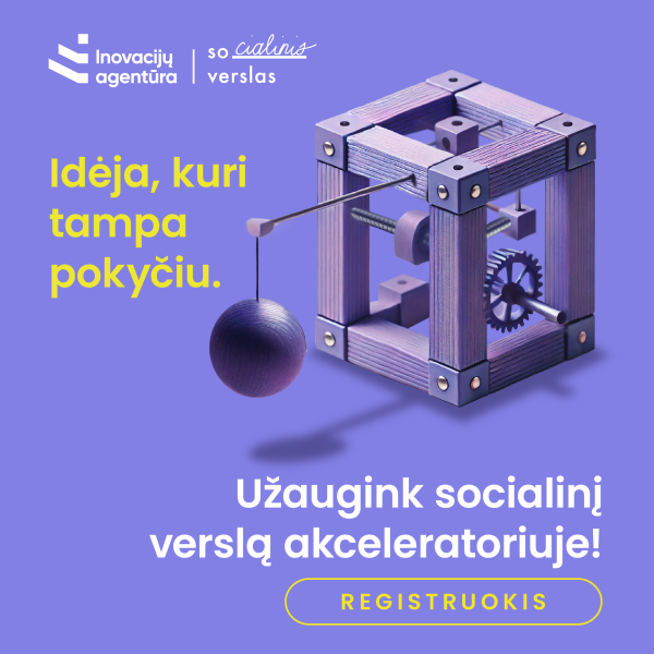 Socialinių verslų augimui – akceleravimo programa su tarptautinėmis galimybėmis