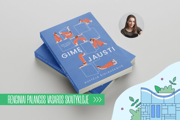 Nuo gėdos iki priėmimo: apie jautrumą su „Gimę jausti“ knygos autore