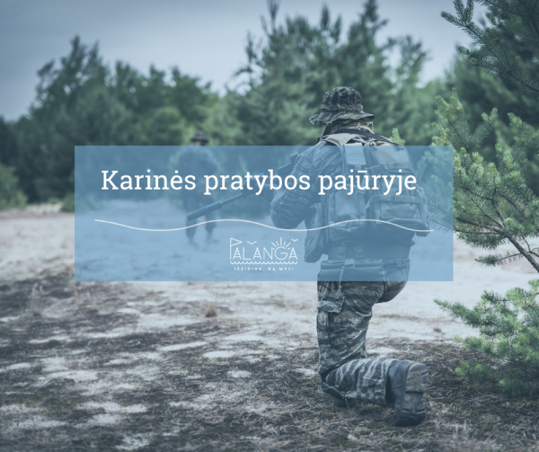Rugpjūčio 26-28 dienomis Šventosios apylinkės miškuose vyks karinės pratybos