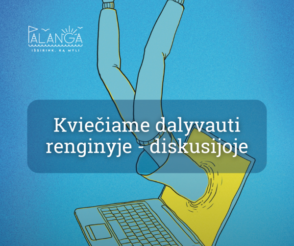 Kviečiame dalyvauti renginyje-diskusijoje