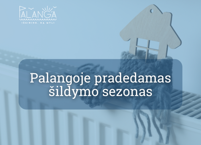 Palangoje pradedamas šildymo sezonas