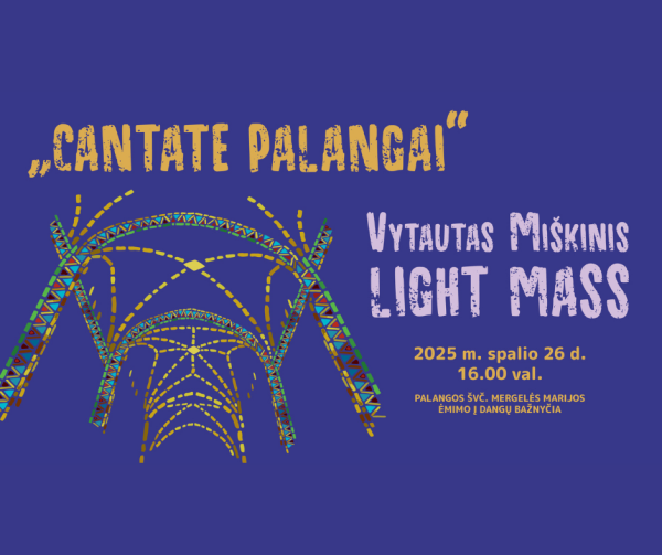 Vytauto Miškinio „Light Mass“ iš pasaulio scenų – į Palangos bažnyčią