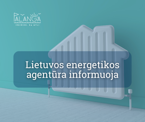 Lietuvos energetikos agentūra kviečia teikti paraiškas dėl senų šildymo įrenginių keitimo