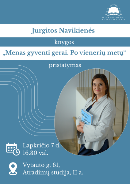Jurgitos Navikienės knygos „Menas gyventi gerai. Po vienerių metų“ pristatymas