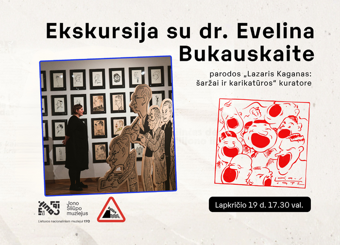Ekskursija su parodos „Lazaris Kaganas: šaržai ir karikatūros“ kuratore dr. Evelina Bukauskaite