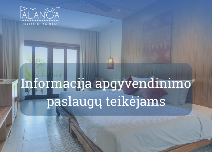 Ministerija ragina apgyvendinimo paslaugų teikėjus veikti skaidriai ir prisidėti prie šešėlio...
