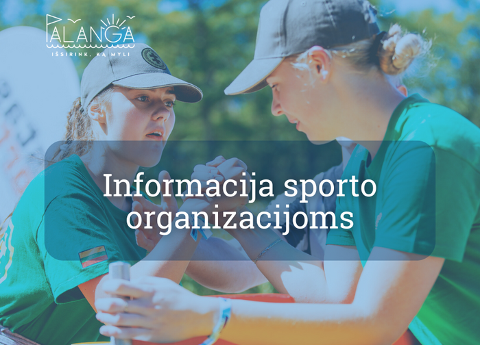 Palangos miesto savivaldybė kviečia sporto organizacijas teikti paraiškas dėl sportininkų...