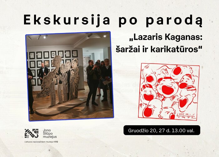 Ekskursija po parodą „Lazaris Kaganas: šaržai ir karikatūros“
