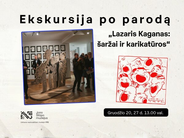 Ekskursija po parodą „Lazaris Kaganas: šaržai ir karikatūros“