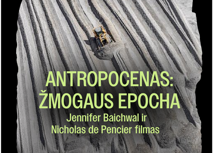 SENGIRĖS KINAS PALANGOS VIEŠOJOJE BIBLIOTEKOJE: „ANTROPOCENAS: ŽMOGAUS EPOCHA“