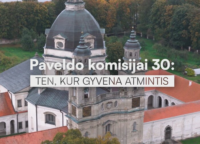 Jau sausio 15 d. – filmo „Paveldo komisijai – 30: ten, kur gyvena atmintis“ premjera