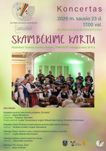 Sausio 23 d. Kurhauzo koncertų salėje vyks įvadinis renginys į XXV tautinės muzikos festivalį...